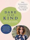Cover image for Dare to Be Kind